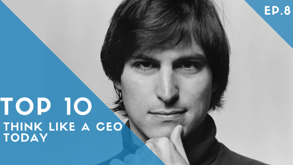 top 10 think like a ceo today