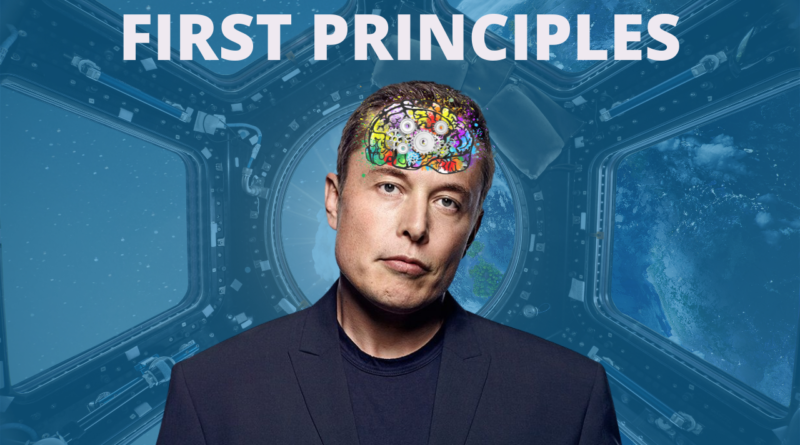 Elon Musk First Principles